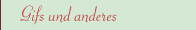 Gifs und anderes